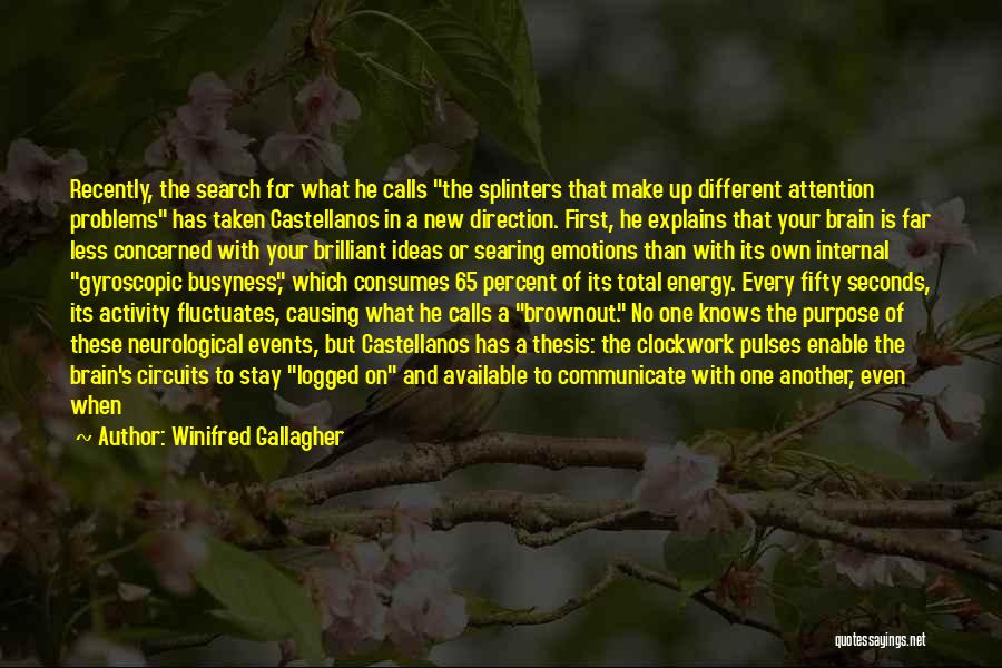 Brain And Emotions Quotes By Winifred Gallagher