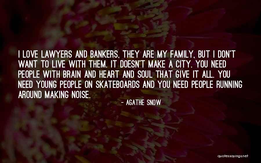 Brain And Heart Love Quotes By Agathe Snow