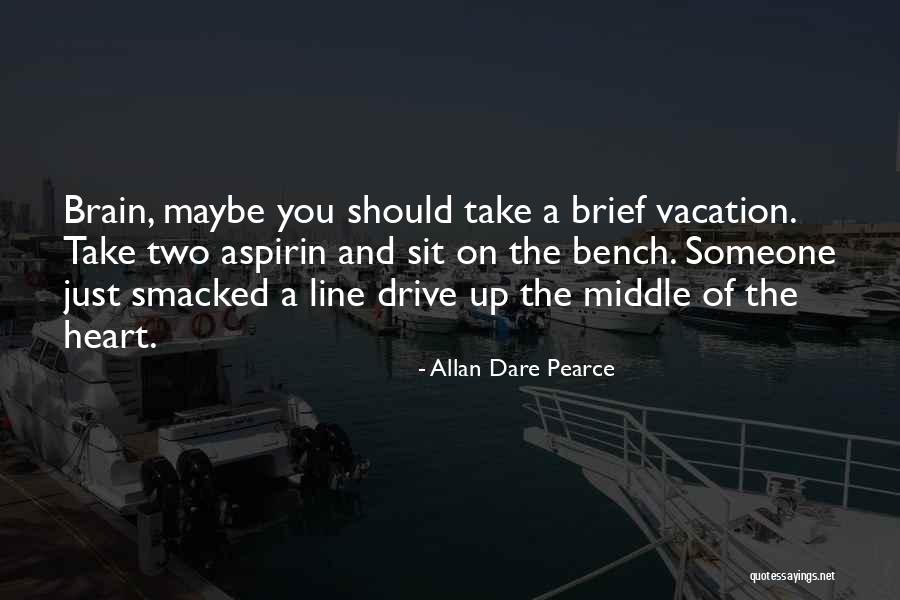 Brain And Heart Love Quotes By Allan Dare Pearce Brain And Heart Love Quotes By Allan Dare Pearce