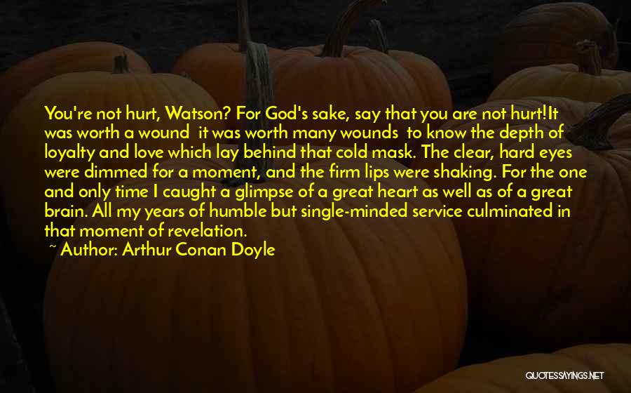 Brain And Heart Love Quotes By Arthur Conan Doyle