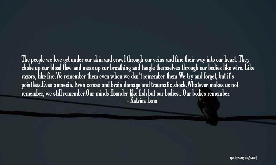 Brain And Heart Love Quotes By Katrina Leno Brain And Heart Love Quotes By Katrina Leno