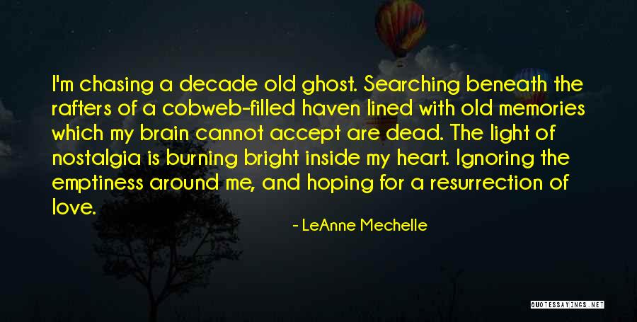 Brain And Heart Love Quotes By LeAnne Mechelle Brain And Heart Love Quotes By LeAnne Mechelle