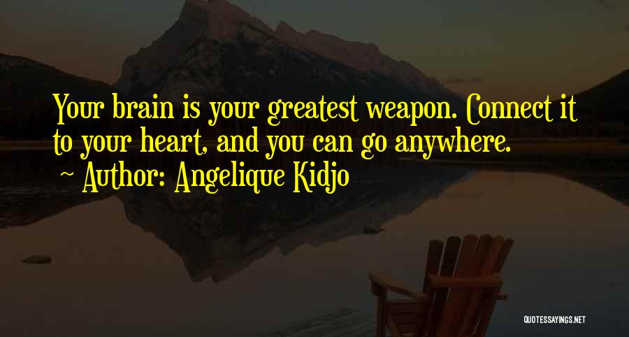 Brain And Heart Quotes By Angelique Kidjo