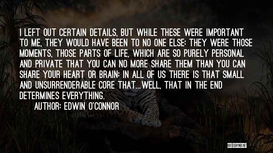 Brain And Heart Quotes By Edwin O'Connor