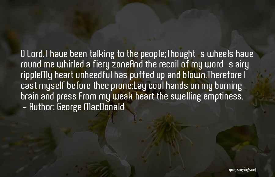 Brain And Heart Quotes By George MacDonald