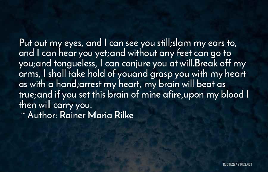 Brain And Heart Quotes By Rainer Maria Rilke