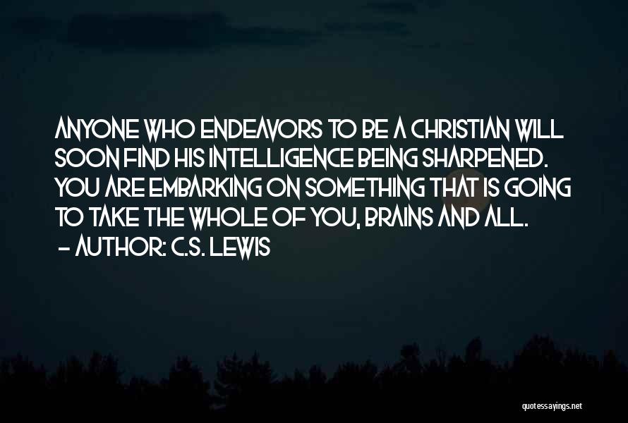 Brain And Intelligence Quotes By C.S. Lewis