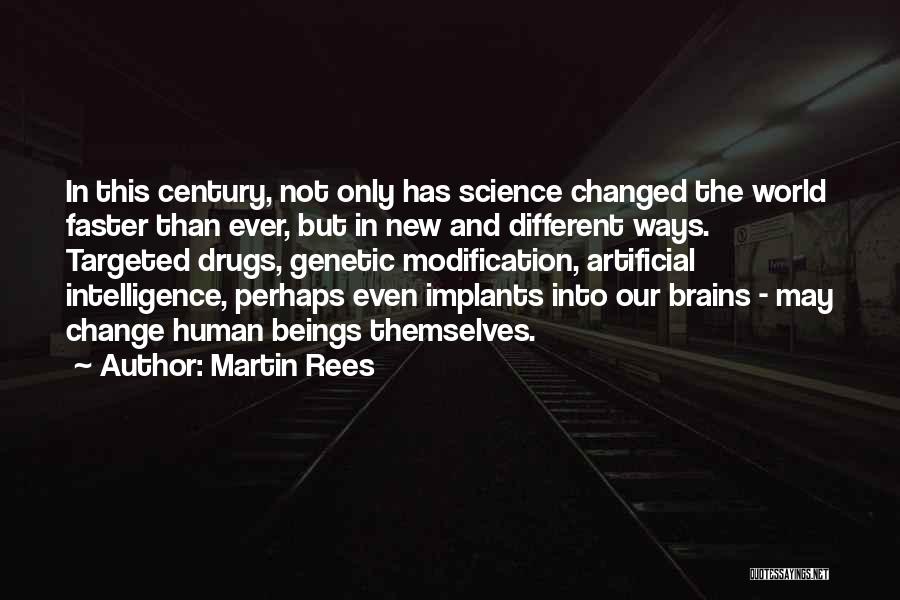 Brain And Intelligence Quotes By Martin Rees