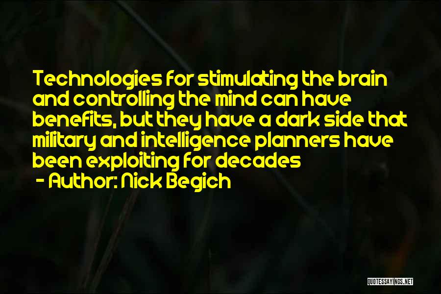 Brain And Intelligence Quotes By Nick Begich