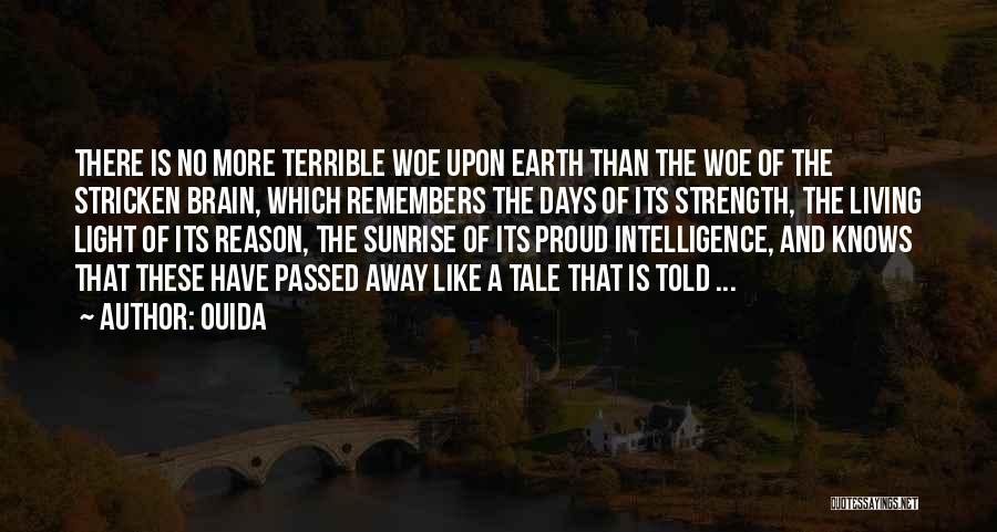 Brain And Intelligence Quotes By Ouida