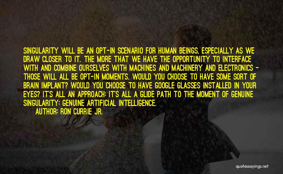 Brain And Intelligence Quotes By Ron Currie Jr.