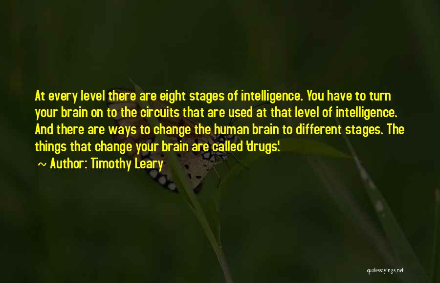 Brain And Intelligence Quotes By Timothy Leary