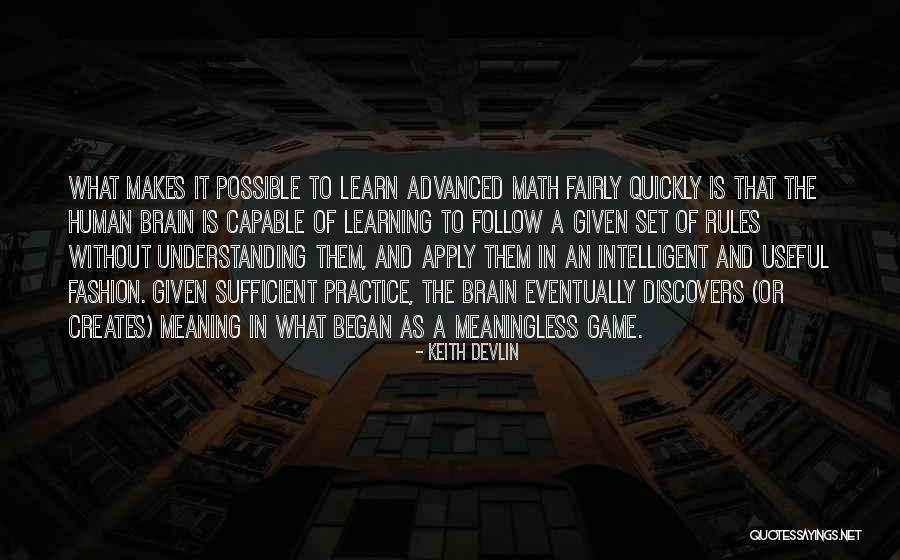 Brain And Learning Quotes By Keith Devlin Brain And Learning Quotes By Keith Devlin