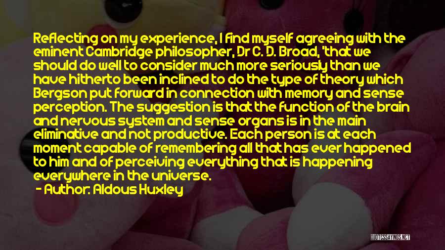 Brain And Memory Quotes By Aldous Huxley