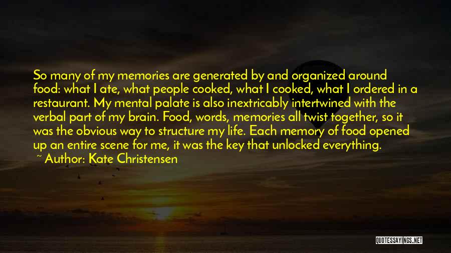 Brain And Memory Quotes By Kate Christensen
