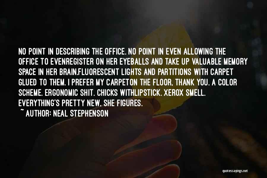 Brain And Memory Quotes By Neal Stephenson