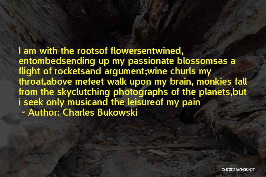 Brain And Music Quotes By Charles Bukowski