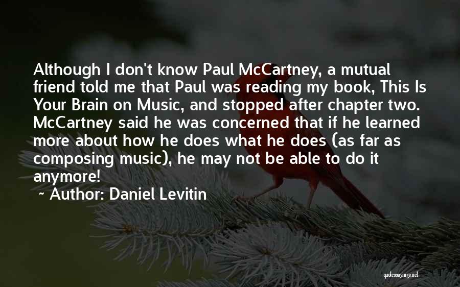 Brain And Music Quotes By Daniel Levitin