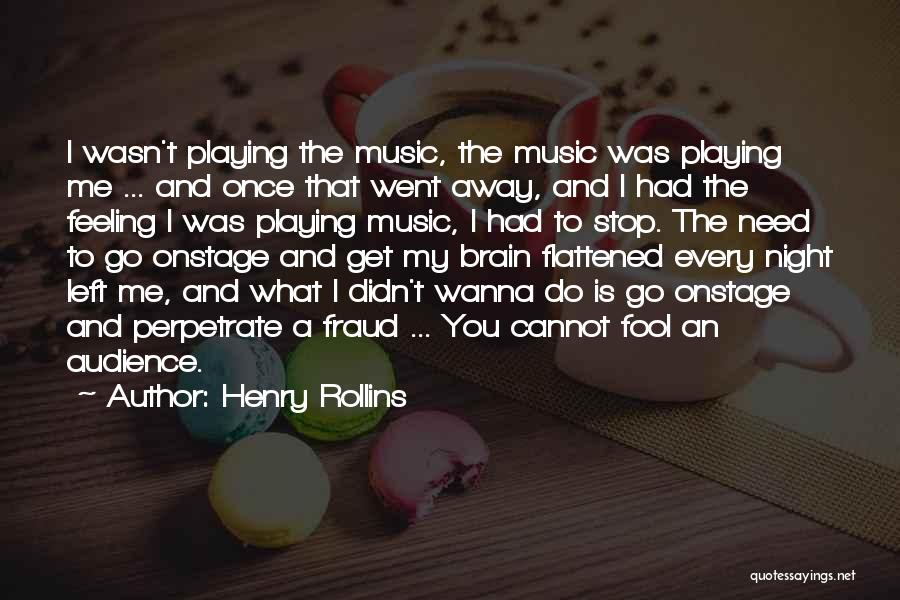Brain And Music Quotes By Henry Rollins