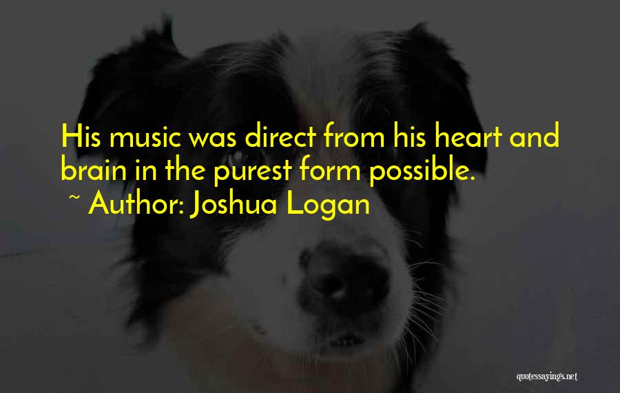 Brain And Music Quotes By Joshua Logan