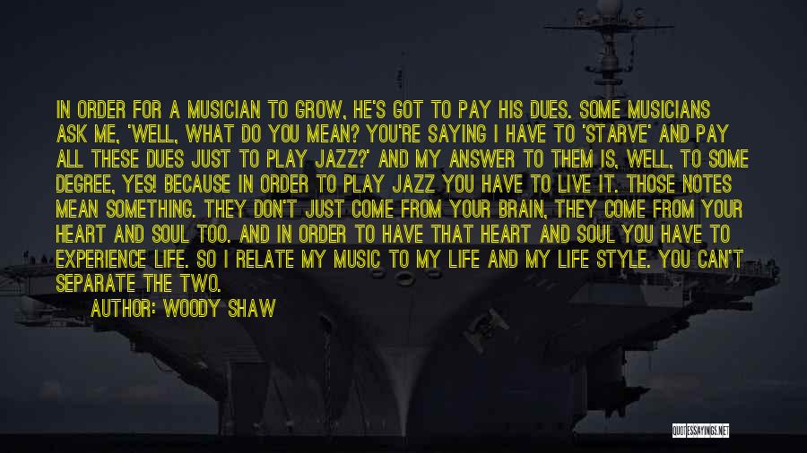 Brain And Music Quotes By Woody Shaw