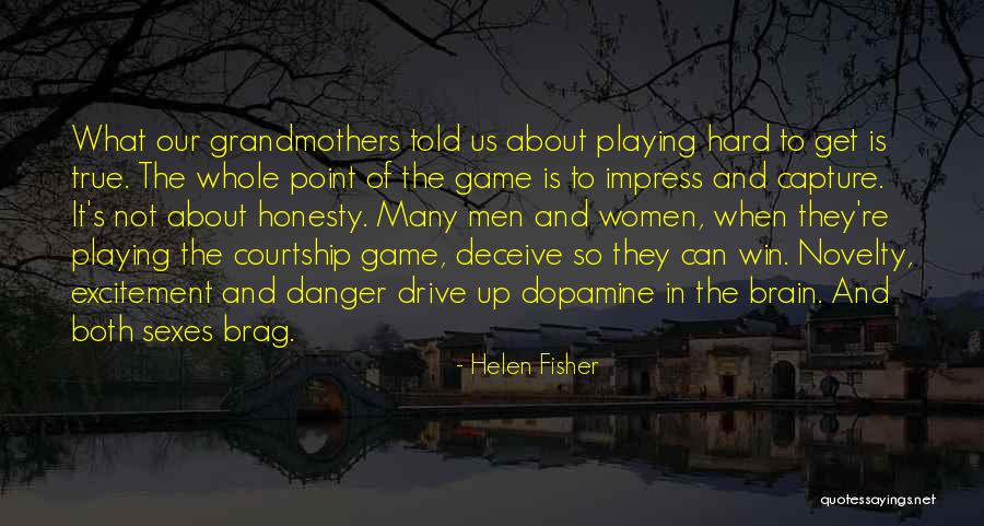 Brain And Sex Quotes By Helen Fisher Brain And Sex Quotes By Helen Fisher