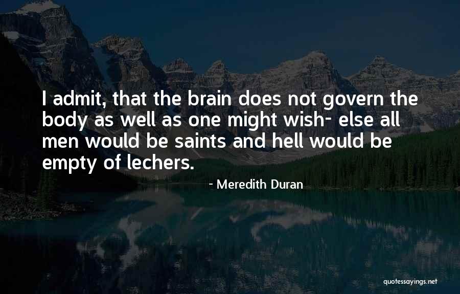 Brain And Sex Quotes By Meredith Duran Brain And Sex Quotes By Meredith Duran