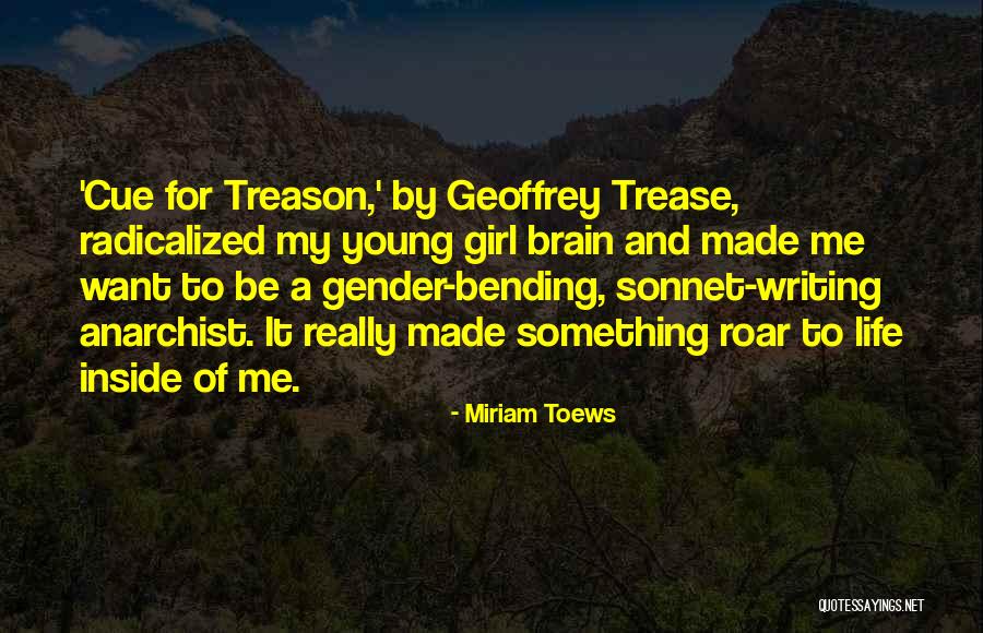 Brain Bending Quotes By Miriam Toews Brain Bending Quotes By Miriam Toews