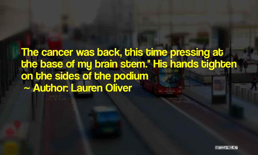 Brain Cancer Quotes By Lauren Oliver