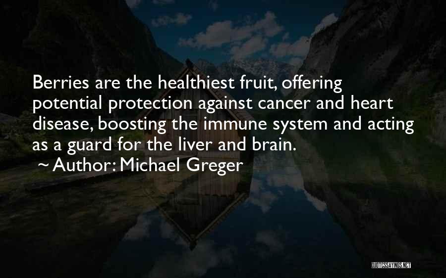 Brain Cancer Quotes By Michael Greger
