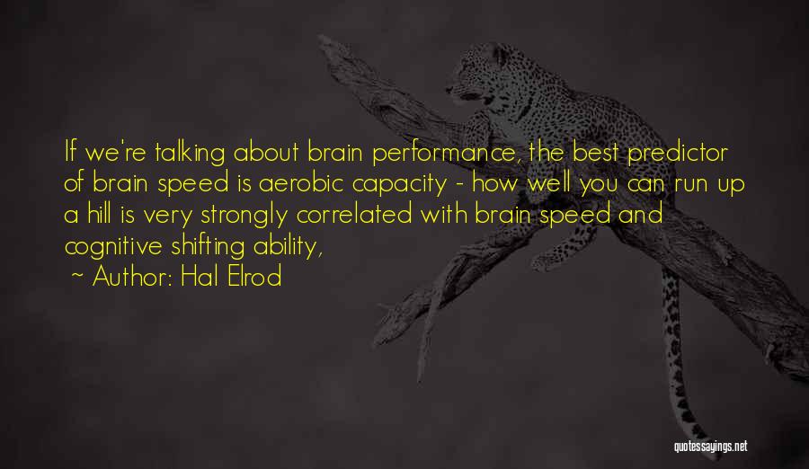 Brain Capacity Quotes By Hal Elrod