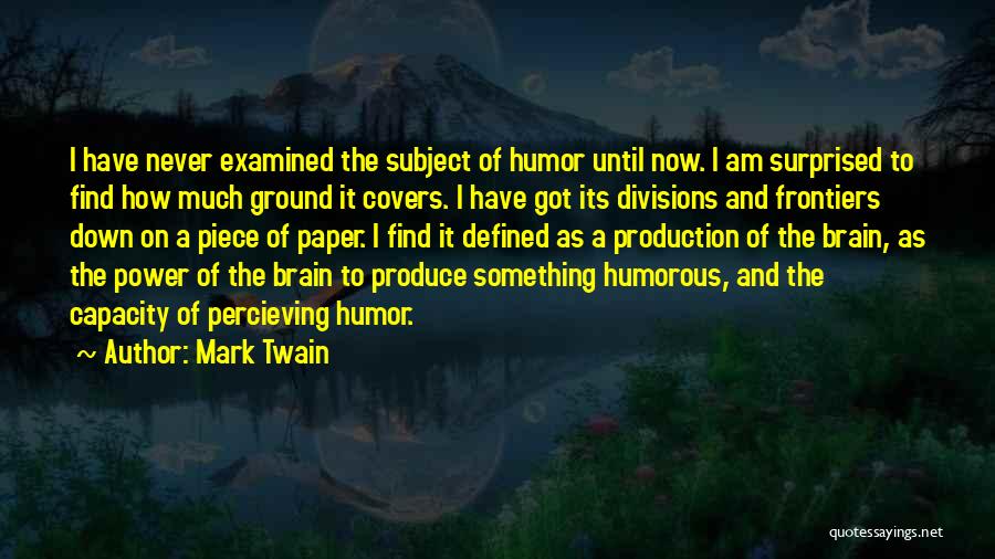 Brain Capacity Quotes By Mark Twain