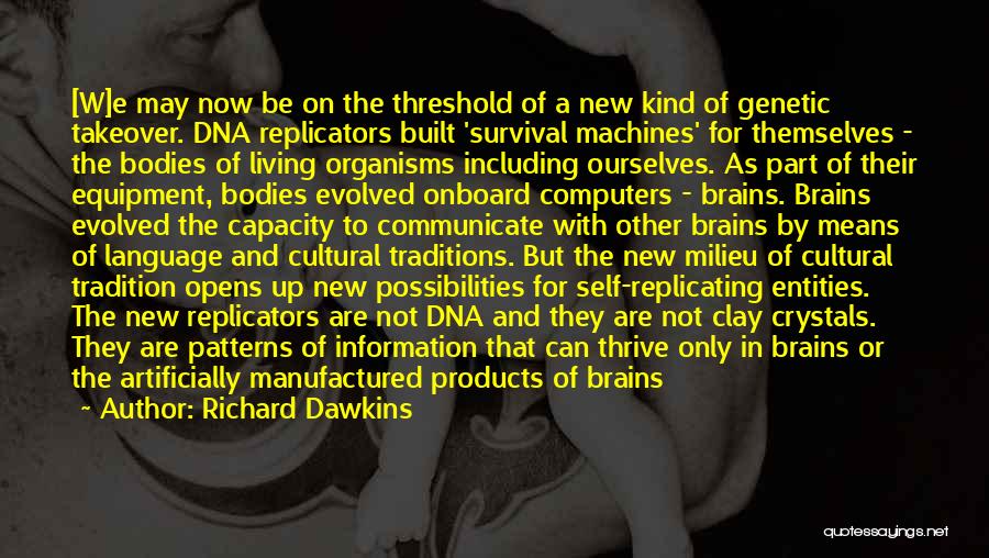 Brain Capacity Quotes By Richard Dawkins