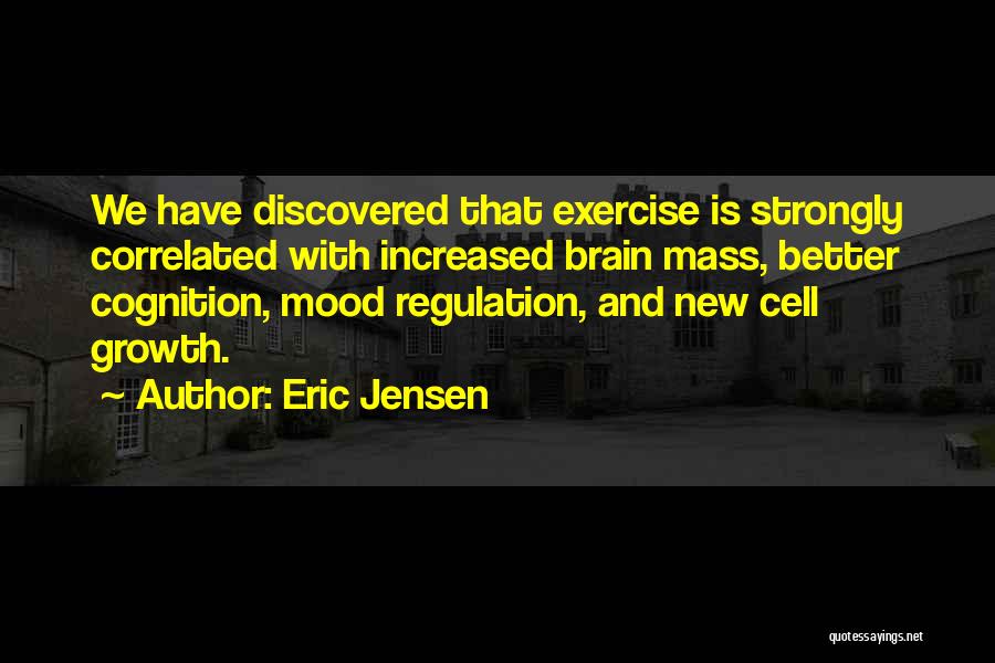 Brain Cell Quotes By Eric Jensen