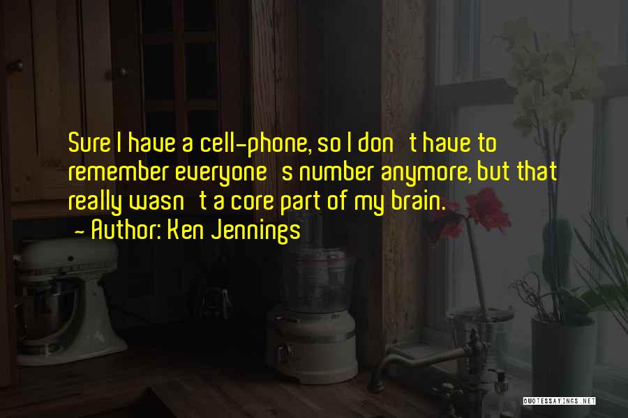 Brain Cell Quotes By Ken Jennings