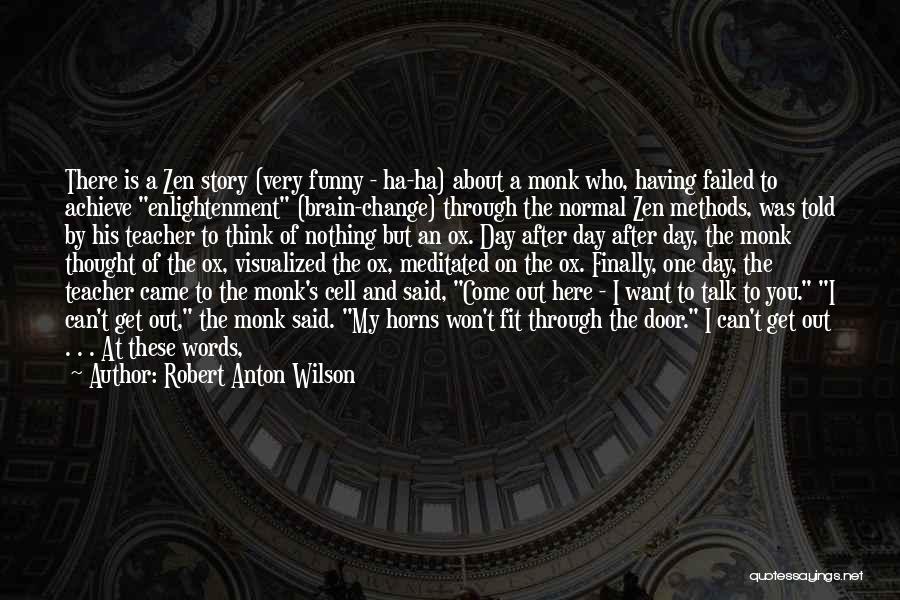 Brain Cell Quotes By Robert Anton Wilson