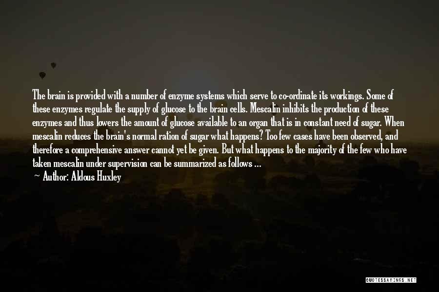 Brain Cells Quotes By Aldous Huxley