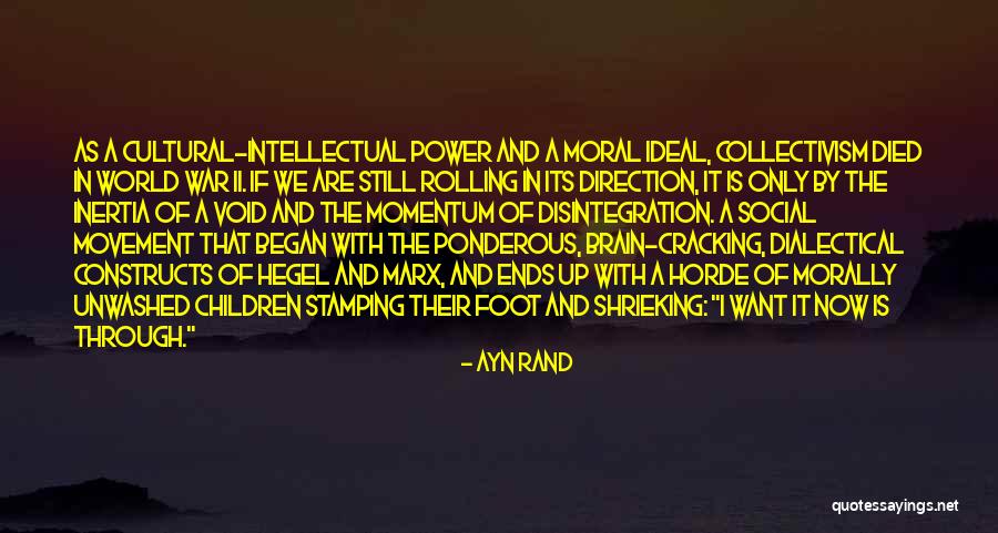 Brain Cracking Quotes By Ayn Rand