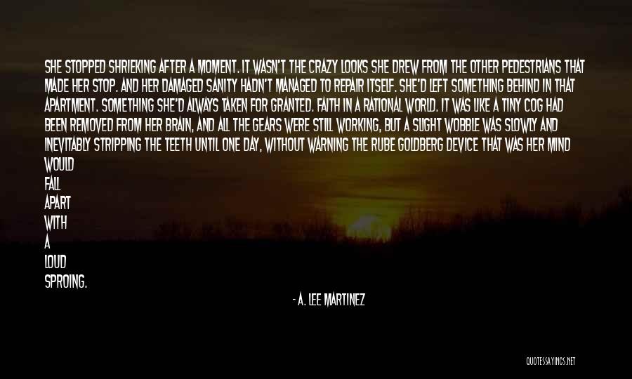 Brain Damaged Quotes By A. Lee Martinez Brain Damaged Quotes By A. Lee Martinez