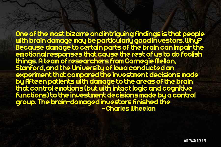 Brain Damaged Quotes By Charles Wheelan Brain Damaged Quotes By Charles Wheelan