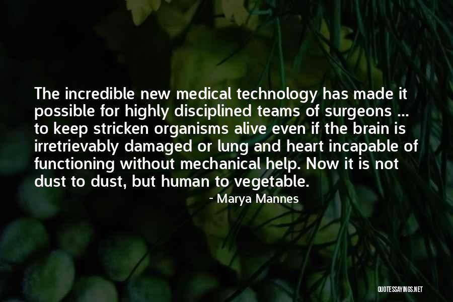 Brain Damaged Quotes By Marya Mannes Brain Damaged Quotes By Marya Mannes