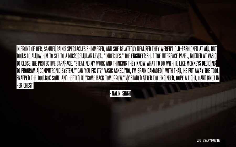 Brain Damaged Quotes By Nalini Singh Brain Damaged Quotes By Nalini Singh