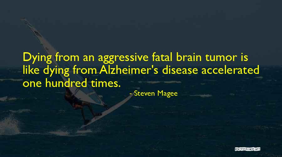 Brain Disease Quotes By Steven Magee Brain Disease Quotes By Steven Magee