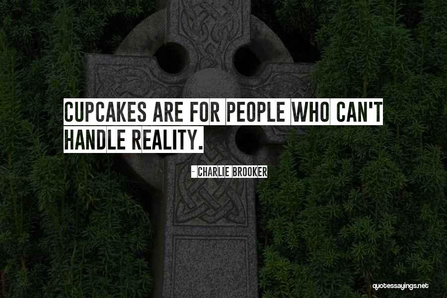 Brain Eater Quotes By Charlie Brooker Brain Eater Quotes By Charlie Brooker