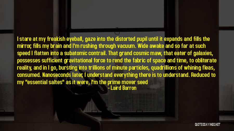 Brain Eater Quotes By Laird Barron Brain Eater Quotes By Laird Barron