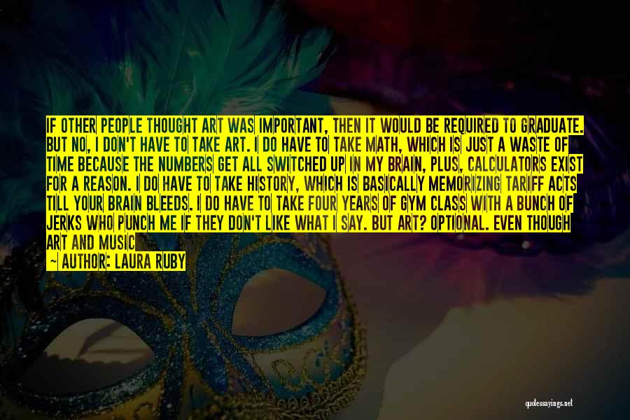 Brain Exist Quotes By Laura Ruby