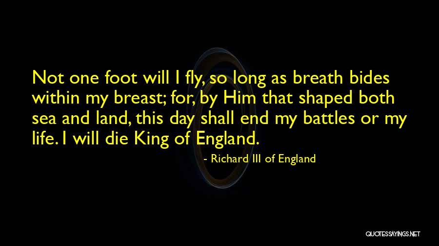 Brain Exploding Quotes By Richard III Of England Brain Exploding Quotes By Richard III Of England