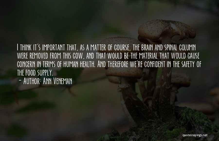 Brain Food Quotes By Ann Veneman