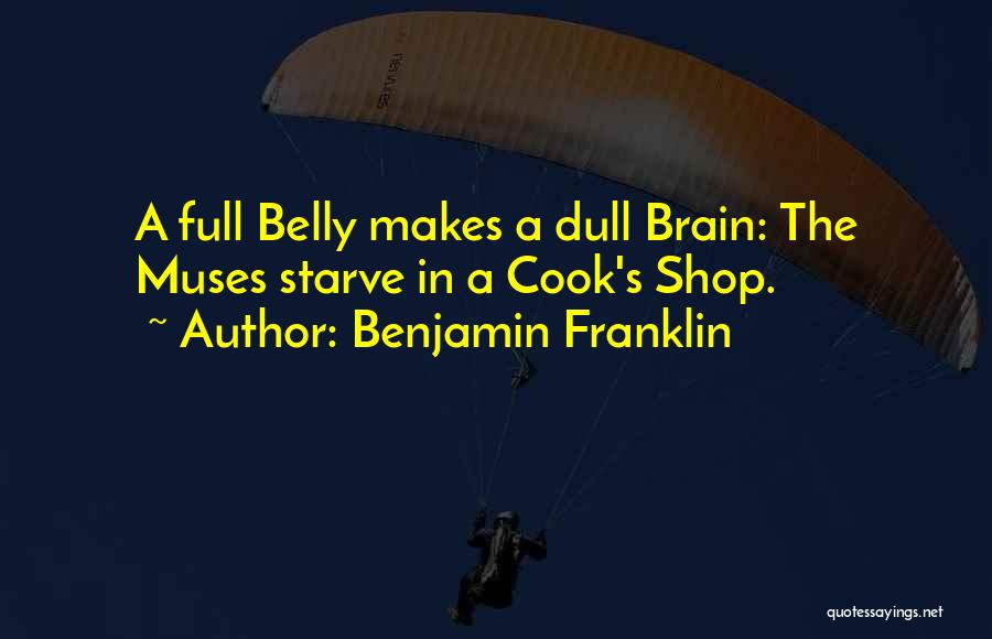 Brain Food Quotes By Benjamin Franklin