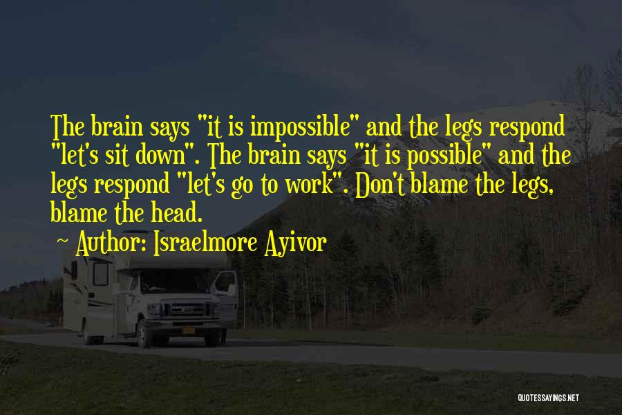 Brain Food Quotes By Israelmore Ayivor